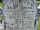 Susan HORAN,
died 29 Aug 1899 aged 55 years;
Mathew, husband,
died 13 April 1931 aged 86 years;
Ronald, son,
29-11-1883 - 2-11-1917,
war grave, Belgium;
Joe, son,
26-1-1874 - 12-2-1962,
interred Toowoomba;
Ted, son,
25-4-1882 - 14-9-1966,
interred Mt Isa;
St Johns Catholic Church, Kerry, Beaudesert Shire