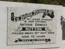 Arthur Ernest SUTTON,
husband father,
died 18 Sept 1984 aged 72 years;
Kilkivan cemetery, Kilkivan Shire