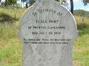 Eliza HUNT,
of Preston Lancashire,
died 26 July 1906;
Kilkivan cemetery, Kilkivan Shire