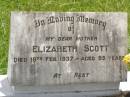 Elizabeth SCOTT,
mother,
died 18 Feb 1937 aged 95 years;
Kilkivan cemetery, Kilkivan Shire