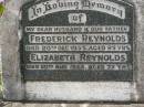 Frederick REYNOLDS,
husband father,
died 20 Dec 1955 aged 85 years;
Elizabeth REYNOLDS,
died 20 Aug 1965 aged 77 years;
Kilkivan cemetery, Kilkivan Shire