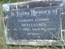 Clarence Edward WILLIAMS,
died 26-7-1982 aged 48 years;
Kilkivan cemetery, Kilkivan Shire