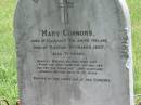 Mary CONNORS,
mother,
born Killockey Tullamore Ireland,
died Kilkivan 18 March 1897 aged 71 years,
erected by son James CONNORS;
Kilkivan cemetery, Kilkivan Shire