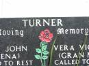 Eric John (Deena) TURNER,
died 24 July 1992 aged 78 years;
Vera Violet (Granma) TURNER,
died 7 Dec 2000 aged 84 years;
Kilkivan cemetery, Kilkivan Shire