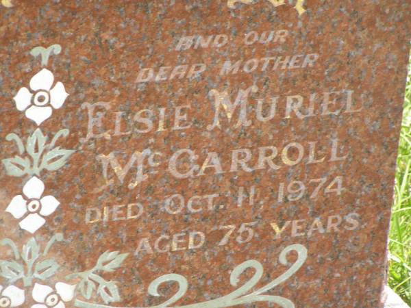 John MCCARROLL,  | husband father,  | died 5 Sept 1964 aged 70 years;  | Elsie Muriel MCCARROLL,  | mother,  | died 11 Oct 1974 aged 75 years;  | Kilkivan cemetery, Kilkivan Shire  | 