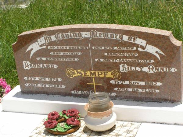 Leonard SEMPF,  | husband father grandfather,  | died 20 Sept 1970 aged 66 years;  | Lilly Annie SEMPF,  | mother grandmother great-grandmother,  | died 15 Nov 1992 aged 84 years;  | Kilkivan cemetery, Kilkivan Shire  | 