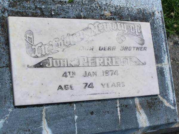 John PERRETT,  | brother,  | died 4 Jan 1974 aged 74 years;  | Kilkivan cemetery, Kilkivan Shire  | 