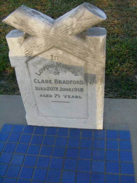 Elizabeth BRADFORD,  | mother,  | aged 69 years;  | James BRADFORD,  | father,  | aged 74 years;  | Clare BRADFORD,  | sister,  | aged 7 years;  | Dorothy NEILL,  | sister,  | wife of W.H. NEILL,  | aged 37 years;  | Noel BRADFORD,  | died 25 March 1953 aged 45 years;  | Cecil BRADFORD,  | killed in action 26 Nov 1943 aged 34 years;  | Clare BRADFORD,  | died 20 June 1918 aged 7 1/2 years;  | Killarney cemetery, Warwick Shire  | 