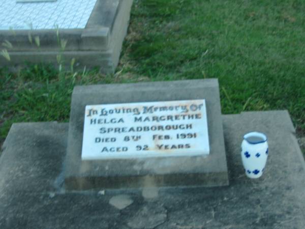 Helga Margrethe SPREADBOROUGH,  | died 8 Feb 1991 aged 92 years;  | Killarney cemetery, Warwick Shire  | 