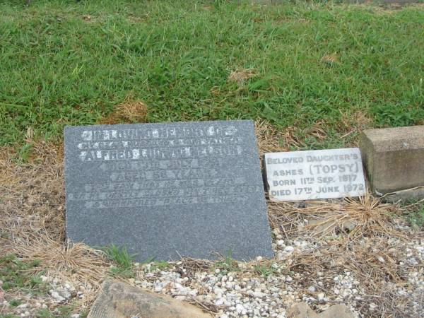 Alfred Ludwig NELSON,  | husband father,  | died 13 July 1951 aged 66 years;  | Topsy (ashes),  | daughter,  | born 11 Sept 1917,  | died 17 June 1972;  | Killarney cemetery, Warwick Shire  | 