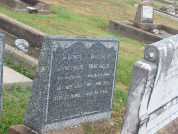 Flora Isabel MCLACHLAN,  | died 18? July 1929 aged 61 years;  | John INGLIS,  | died 28 Sept 1939? aged 67 years;  | Mary INGLISH,  | died 18 June 1953 aged 89 years;  | Killarney cemetery, Warwick Shire  | 