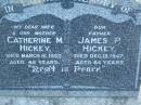 
Catherine M. (Rita) HICKEY,
wife mother,
died 16 March 1937 aged 48 years;
James P. HICKEY,
father,
died 13 Dec 1947 aged 64 years;
Killarney cemetery, Warwick Shire
