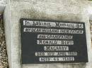 
William Robert MAGARRY,
son brother,
accidentally drowned 25 April 1955 aged 18 years;
Wilfred John MAGARRY,
son brother,
accidentally killed 12 Dec 1953 aged 22 years;
Ruben Wilfred MAGARRY,
husband father grandfather,
died 5 Sept 1972 aged 65 years;
Elsie MAGARRY,
wife mother grandmother great-grandmother,
died 27 July 1995 aged 85 years;
Ronald Bert MAGARRY,
husband father grandfather,
died 10 April 1987 aged 45 years;
Killarney cemetery, Warwick Shire

