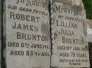 
Robert James BRUNTON,
father,
died 8 June 1965 aged 80 years;
Lillian Julia BRUNTON,
wife,
died 9 June 1959 aged 75 years,
erected by husband;
Killarney cemetery, Warwick Shire
