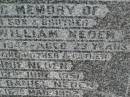 
Ronald William NEDEN,
son brother,
died 7 June 1944 aged 23 years;
Minnie NEDEN,
mother,
died 13 June 1951;
Ernest Daniel NEDEN,
father,
died 16 Mar 1952;
Killarney cemetery, Warwick Shire
