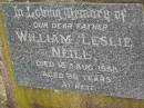 
William Leslie NEILL,
father,
died 18 Aug 1958 aged 69 years;
Killarney cemetery, Warwick Shire
