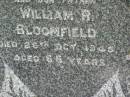 
Susan H. BLOOMFIELD,
mother,
died 24 Aug 1988 aged 88 years;
William R. BLOOMFIELD,
father,
died 26 Oct 1945 aged 66 years;
Killarney cemetery, Warwick Shire

