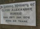 
Clyde Alexander MORRIS,
died 29 Sept 1976 aged 69 years;
Killarney cemetery, Warwick Shire
