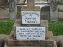 
Martin TIERNEY,
born Thurles Co Tipperary Ireland,
died 21 June 1944 aged 84 years;
Killarney cemetery, Warwick Shire
