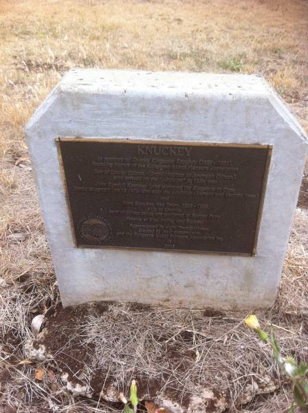 KNUCKEY  | in memory of Charles Kingscote KNUCKEY (1888-1988)  | founding patron of the Kangaroo Island Pioneers Assocation  | Son of Louisa CALNAN, (granddaughter of Jeremiah CALNAN)  | who arrived on the  Africaine  in 1836 and  | John Randall KNUCKEY (who surveyed the Kingscote to Cape  | Borda telegraph line in 1875 and also the Adelaide - Darwin and Ceduna lines) and  | Nora KNUCKEY (nee DRURY) 1898-1988  | wife of Charles,  | both of whose ashes are scattered at Reeves Point  | Parents of Kim, Naida and Richard  | remembered by eight grandchildren  | Erected by their descendants and the Kangaroo Island Pioneers Association in 2005  |   | Kingscote historic cemetery - Reeves Point, Kangaroo Island, South Australia  |   | 