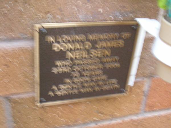 Donald James NEILSEN,  | died 23 Oct 2004 aged 72 years;  | Lawnton cemetery, Pine Rivers Shire  | 