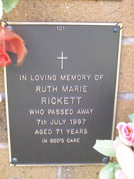 Ruth Marie RICKETT,  | died 7 July 1997 aged 71 years;  | Lawnton cemetery, Pine Rivers Shire  | 