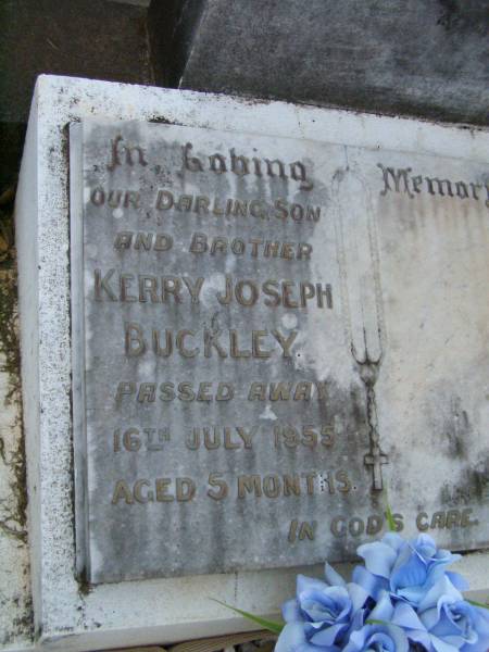 Kerry Joseph BUCKLEY,  | son brother,  | died 16 July 1955 aged 5 months;  | Lawnton cemetery, Pine Rivers Shire  | 