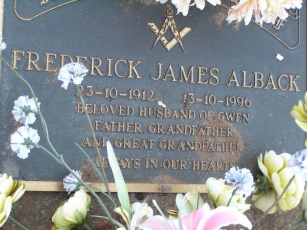 Gwendoline Frances ALBACK,  | 3-5-1914 - 12-11-2001,  | wife of Fred,  | mother grandmother great-grandmother;  | Frederick James ALBACK,  | 23-10-1912 - 13-10-1996,  | husband of Gwen,  | father grandfather great-grandfather;  | Lawnton cemetery, Pine Rivers Shire  | 