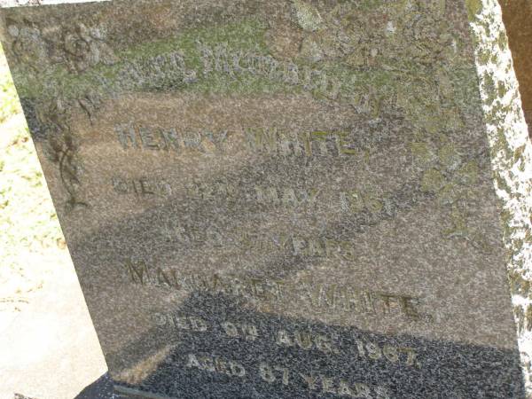 Henry WHITE,  | died 22 May 1961 aged 87 years;  | Margaret WHITE,  | died 9 Aug 1967 aged 87 years;  | Lawnton cemetery, Pine Rivers Shire  | 