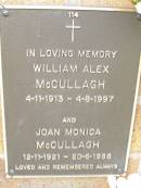 
William Alex MCCULLAGH,
4-11-1913 - 4-8-1997;
Joan Monica MCCULLAGH,
12-11-1921 - 20-6-1986;
Lawnton cemetery, Pine Rivers Shire

