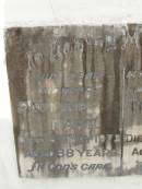 
Pauline HART,
mother,
died 6 May 1973 aged 88 years;
Thomas John HART,
husband father,
died 11 June 1957 aged 73 years;
Lawnton cemetery, Pine Rivers Shire
