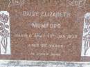 
Daisy Elizabeth MUMFORD,
died 17 Jan 1973 aged 85 years;
Lawnton cemetery, Pine Rivers Shire
