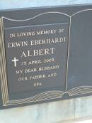 
Karlheinz ALBERT,
son brother,
died 23 Sept 1966 aged 17 years;
Erwin Eberhardt ALBERT,
died 25 April 2003,
husband father opa;
Lawnton cemetery, Pine Rivers Shire
