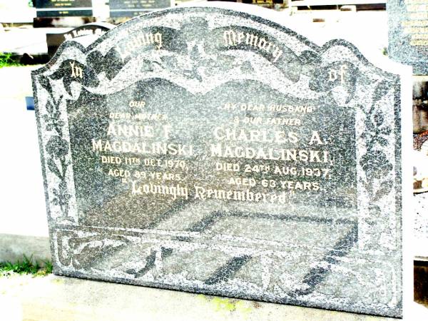Annie F. MAGDALINSKI, mother,  | died 11 Oct 1970 aged 89 years;  | Charles A. MAGDALINSKI, husband father,  | died 24 Aug 1937 aged 63 years;  | Lockrose Green Pastures Lutheran Cemetery, Laidley Shire  | 