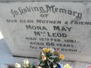 
mother Mona May MacLEOD died 12 Feb 1981 aged 66 years;
Logan Village Cemetery, Beaudesert
