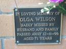 
Olga WILSON died 12-11-96 aged 71 years;
Logan Village Cemetery, Beaudesert

