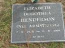 
Elizabeth Dorothea HENDERSON, nee ARMSTRONG, 2-8-1928 - 6-8-1995;
Logan Village Cemetery, Beaudesert Shire
