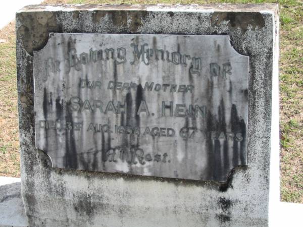 mother Sarah A. HEIN died 3 Aug 1938 aged 67 years;  | Logan Village Cemetery, Beaudesert  | 