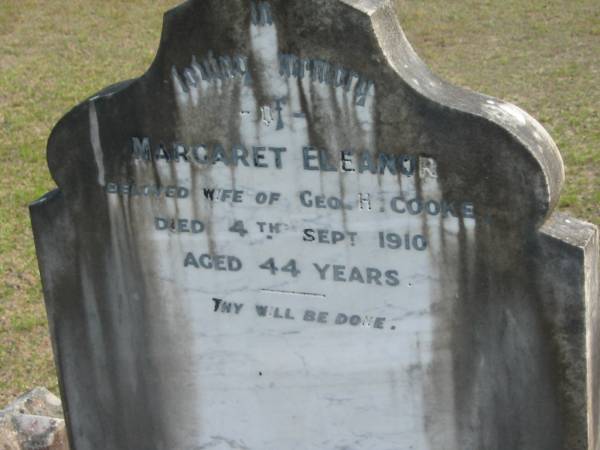 Margaret Eleanor wife of Geo. H. COOKE, died 4 Sept 1910 aged 44 years;  | Logan Village Cemetery, Beaudesert  | 