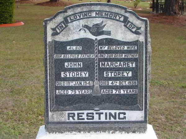 father John STOREY died 19 Jan 1941 aged 79 years;  | wife mother Margaret STOREY died 4 Oct 1938 aged 76 years;  | Logan Village Cemetery, Beaudesert  | 