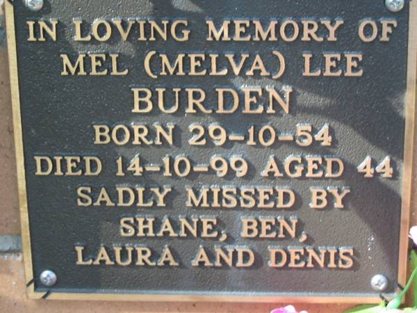 Mel (Melva) Lee BURDEN born 29-10-54 died 14-10-99 aged 44 years;  | Logan Village Cemetery, Beaudesert  | 