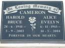 
Harold Bruce CAMERON
b: 28 Jun 1918, d: 5 Sep 2003
Alice Evelyn CAMERON
b: 6 Nov 1915, d: 14 May 2004
Lowood General Cemetery

