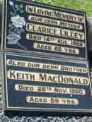 
Clarice LILLEY
14 Aug 1966, aged 80
Keith MacDONALD
28 Nov 1980, aged 59
Lowood General Cemetery

