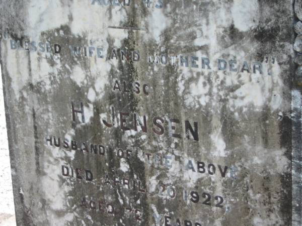 Johanne JENSEN  | 15 Sep 1902, aged 43  | (husband) H JENSEN  | 20 Apr 1922, aged 72  | Claud  | aged 5 months  | Lowood General Cemetery  | 