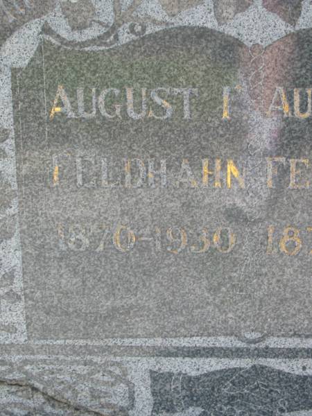 August F FELDHAHN  | b: 1870, d: 1930  | Augusta L FELDHAHN  | b: 1874, d: 1954  | Lowood General Cemetery  |   | 
