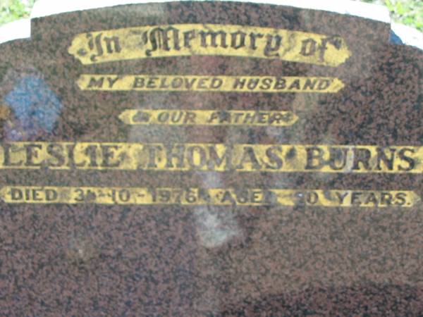 Leslie Thomas BURNS  | d: 31 Oct 1976, aged 50  | Lowood General Cemetery  |   | 