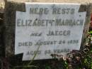 Elizabeth MARBACH nee JAEGER, died 24 Aug 1895 aged 53 years;
Lowood Trinity Lutheran Cemetery (Bethel Section), Esk Shire