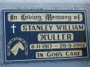 Stanely William MULLER, 8-11-1917 - 20-9-2002;
Lowood Trinity Lutheran Cemetery (Bethel Section), Esk Shire