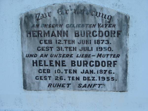 Hermann BURGDORF, born 12 June 1873 died 31 July 1950, father;  | Helene BURGDORF, born 10 Jan 1987 died 26 Dec 1955, mother;  | Lowood Trinity Lutheran Cemetery (Bethel Section), Esk Shire  | 