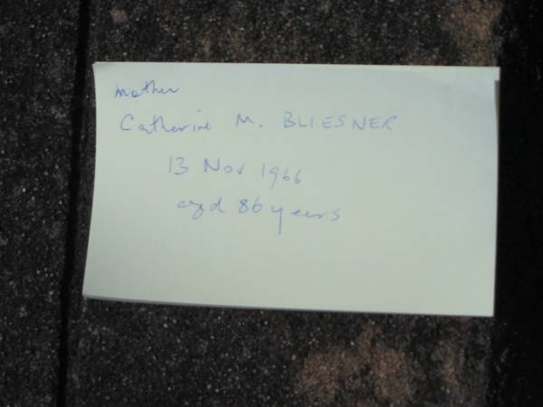 Catherine M. BLIESNER, died 13 Nov 1966 aged 86 years, mother;  | Lowood Trinity Lutheran Cemetery (St Mark's Section), Esk Shire  | 